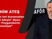 İbrahim Ateş'ten 1 Mayıs Mesajı