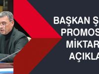 Başkan Ramazan Şimşek promosyon miktarını açıkladı