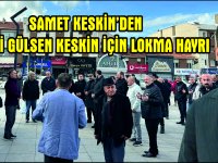 Samet Keskin’den Annesi Gülsen Keskin İçin Lokma Hayrı