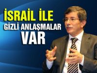 israil ile gizli anlaşma var