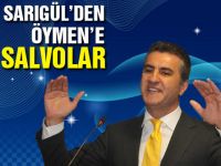 Sarıgülden Öymene salvolar