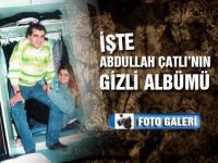 İşte Abdullah Çatlının gizli albümü