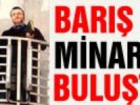 Barış için 36 metrelik minareye çıktılar