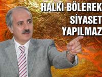 Kurtulmuş: Halkı bölerek siyaset yapıyorlar