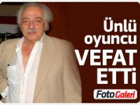 Ünlü oyuncu Misak Toros vefat etti