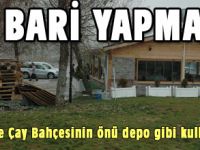 Siz bari yapmayın